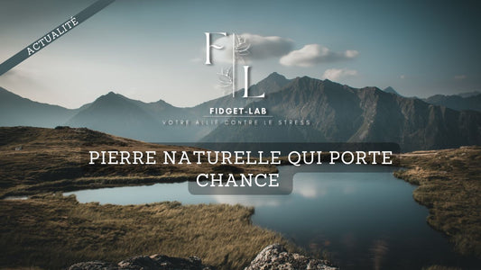 Pierre naturelle qui porte chance