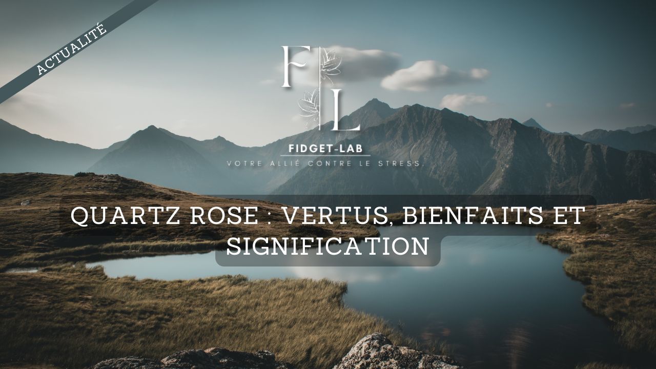 Quartz rose : vertus, bienfaits et signification